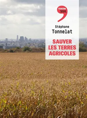 Sauver les terres agricoles