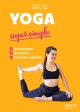 Yoga super simple : 70 exercices en pas à pas