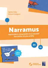 Narramus, MS, GS : apprendre à comprendre et à raconter Une petite oie pas si bête