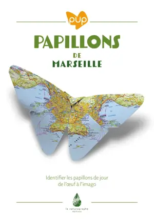 Papillons de Marseille : identifier les papillons de jour de l'oeuf à l'imago