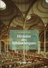 Histoire des bibliothèques : d'Alexandrie aux bibliothèques virtuelles