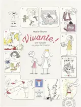 Vivante ! : une épopée au pays du trauma