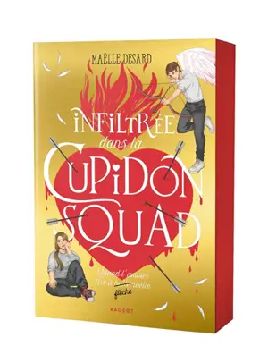 Infiltrée dans la Cupidon Squad : quand l'amour tire à flèche réelle