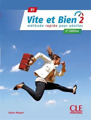 Vite et bien 2 : méthode rapide pour adultes : B1