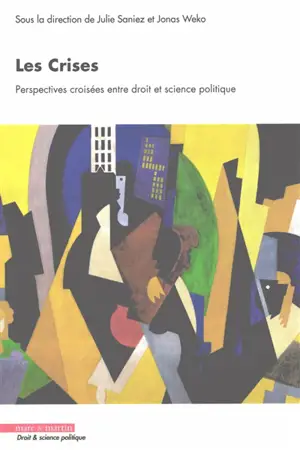 Les crises : perspectives croisées entre droit et science politique
