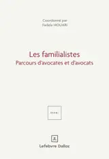 Les familialistes : parcours d'avocates et d'avocats