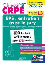 EPS et entretien avec le jury : 100 fiches efficaces pour bien réviser, nouveau concours L3 : épreuve orale 2026-2027