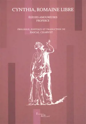 Cynthia, Romaine libre : élégies amoureuses de Properce