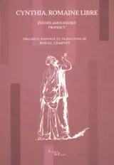 Cynthia, Romaine libre : élégies amoureuses de Properce