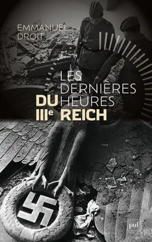 Les dernières heures du IIIe Reich