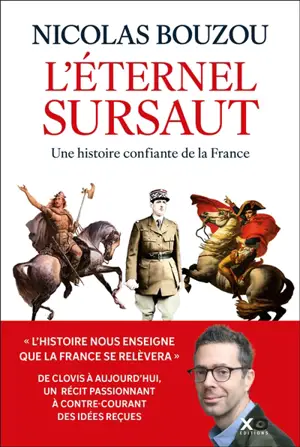 L'éternel sursaut : une histoire confiante de la France