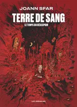 Terre de sang : le temps du désespoir