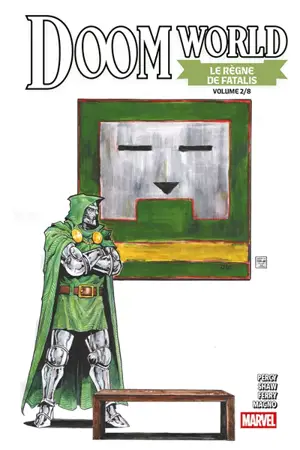 Doom world : le règne de Fatalis. Vol. 2