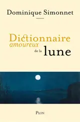 Dictionnaire amoureux de la Lune