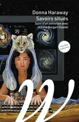 Savoirs situés : la question de la science dans le féminisme et le privilège d'une perspective partielle