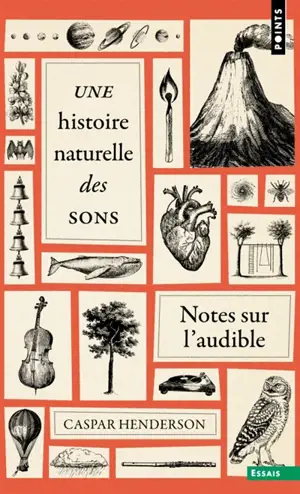 Une histoire naturelle des sons : notes sur l'audible