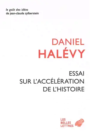 Essai sur l'accélération de l'histoire. A propos de l'Essai sur l'accélération de l'histoire. Leibniz et l'Europe