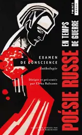Examen de conscience : poésie russe en temps de guerre : anthologie
