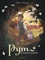 Pym et la forêt éternelle. Vol. 1. La nuit des hurleurs