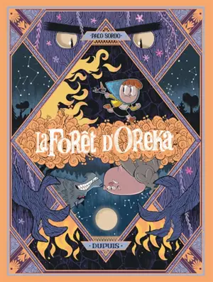 La forêt d'Oreka. Vol. 2. Au coeur des arbres
