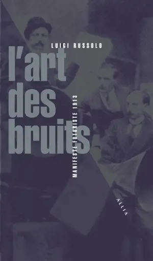 L'art des bruits : manifeste futuriste, 1913