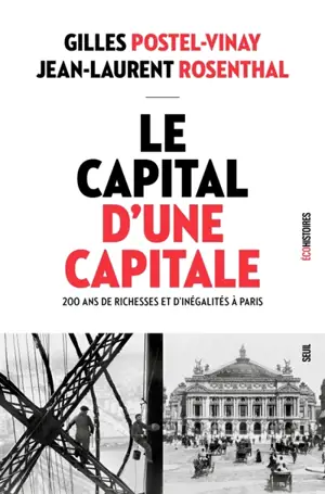 Le capital d'une capitale : 200 ans de richesses et d'inégalités