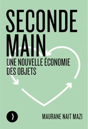 Seconde main : une nouvelle économie des objets