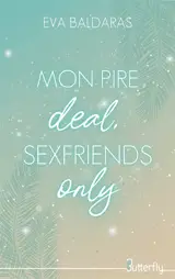 MON PIRE DEAL, SEXFRIENDS ONLY ! : 2025