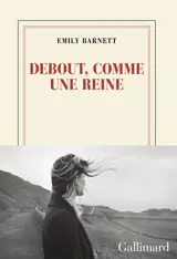 Debout, comme une reine