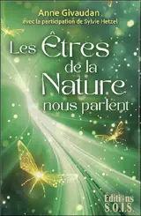 Les êtres de la nature nous parlent