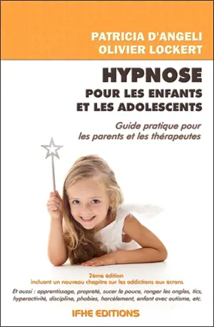 Hypnose pour les enfants et les adolescents : apprenez à aider les enfants avec l'hypnose