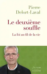 Le deuxième souffle : la foi au fil de la vie