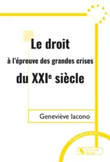 Le droit à l'épreuve des grandes crises du XXIe siècle