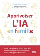 Apprivoiser l'IA en famille