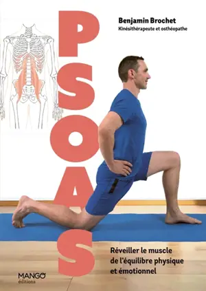 Psoas : réveiller le muscle de l'équilibre physique et émotionnel