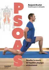 Psoas : réveiller le muscle de l'équilibre physique et émotionnel
