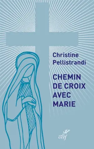 Chemin de croix avec Marie