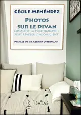 Photos sur le divan : comment la photographie peut révéler l'inconscient