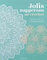 Jolis napperons au crochet : motifs ananas & assemblage de motifs
