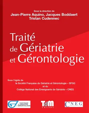 Traité de Gériatrie et Gérontologie