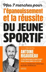 Mes 7 marches pour l'épanouissement et la réussite du jeune sportif
