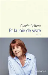 Et la joie de vivre : récit