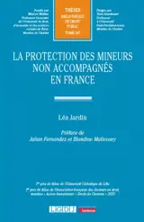 La protection des mineurs non accompagnés en France