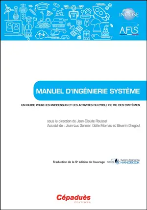 Manuel d'ingénierie système : un guide pour les processus et les activités du cycle de vie des systèmes