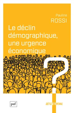 Le déclin démographique, une urgence économique ?