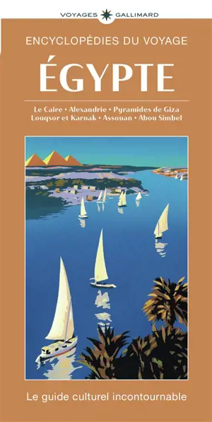 Egypte : Le Caire, Alexandrie, pyramides de Giza, Louqsor et Karnak, Assouan, Abou Simbel