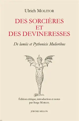 Des sorcières et des devineresses : 1489. De lamiis et pythonicis mulieribus : 1489