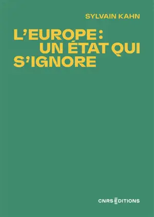 L'Europe : un Etat qui s'ignore