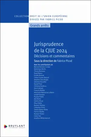 Jurisprudence de la CJUE 2024 : décisions et commentaires