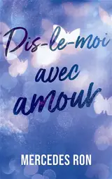 Dis-le-moi. Vol. 3. Dis-le moi avec amour